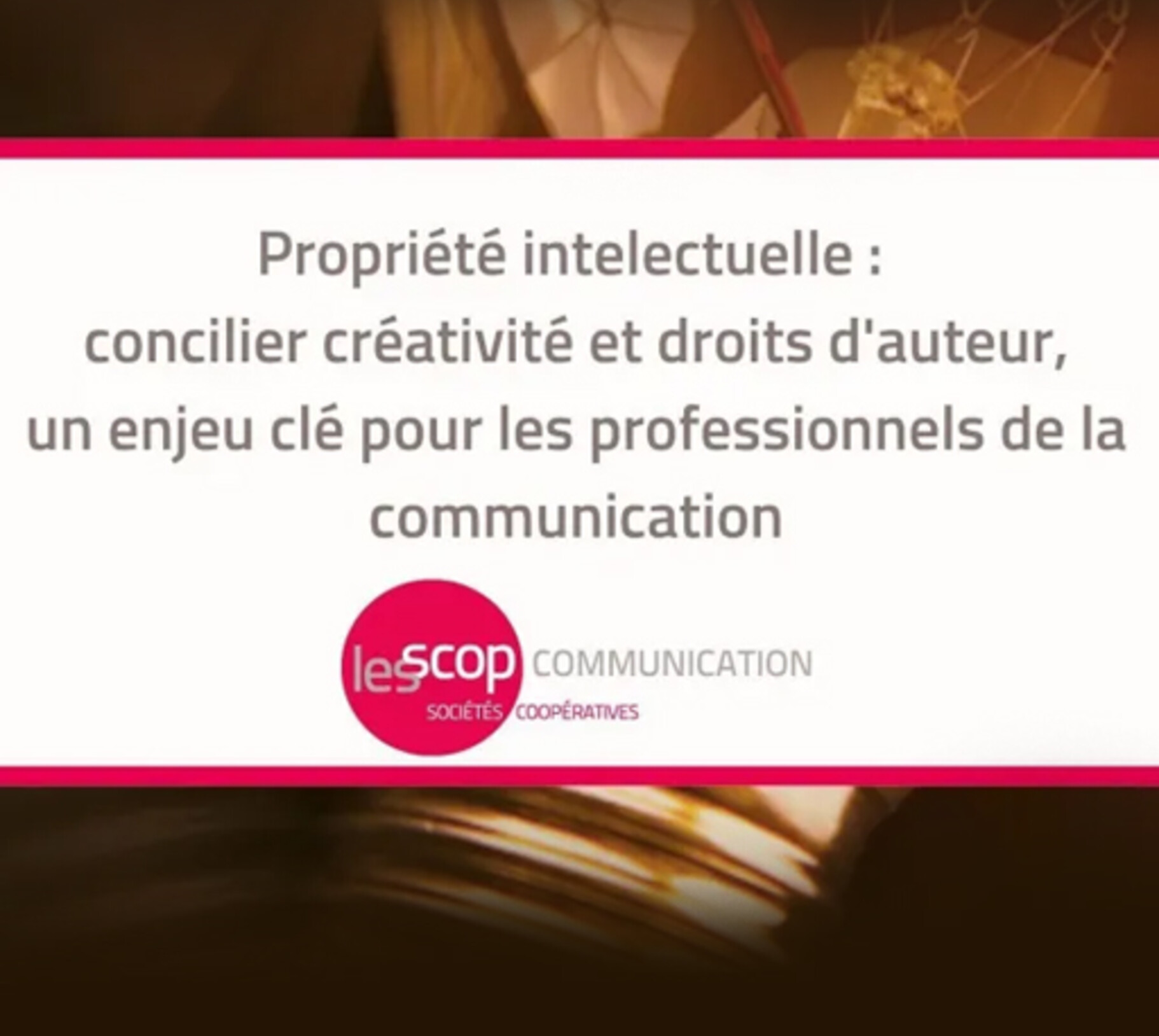 La propriété intellectuelle dans les métiers de la communication